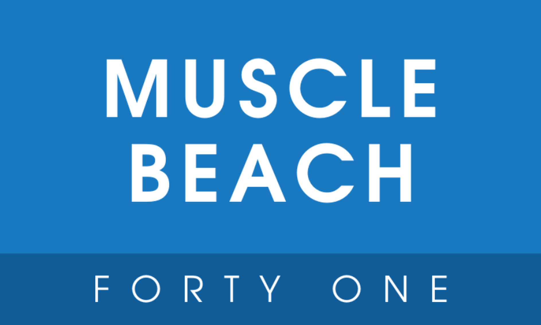 Muscle Beach Forty One